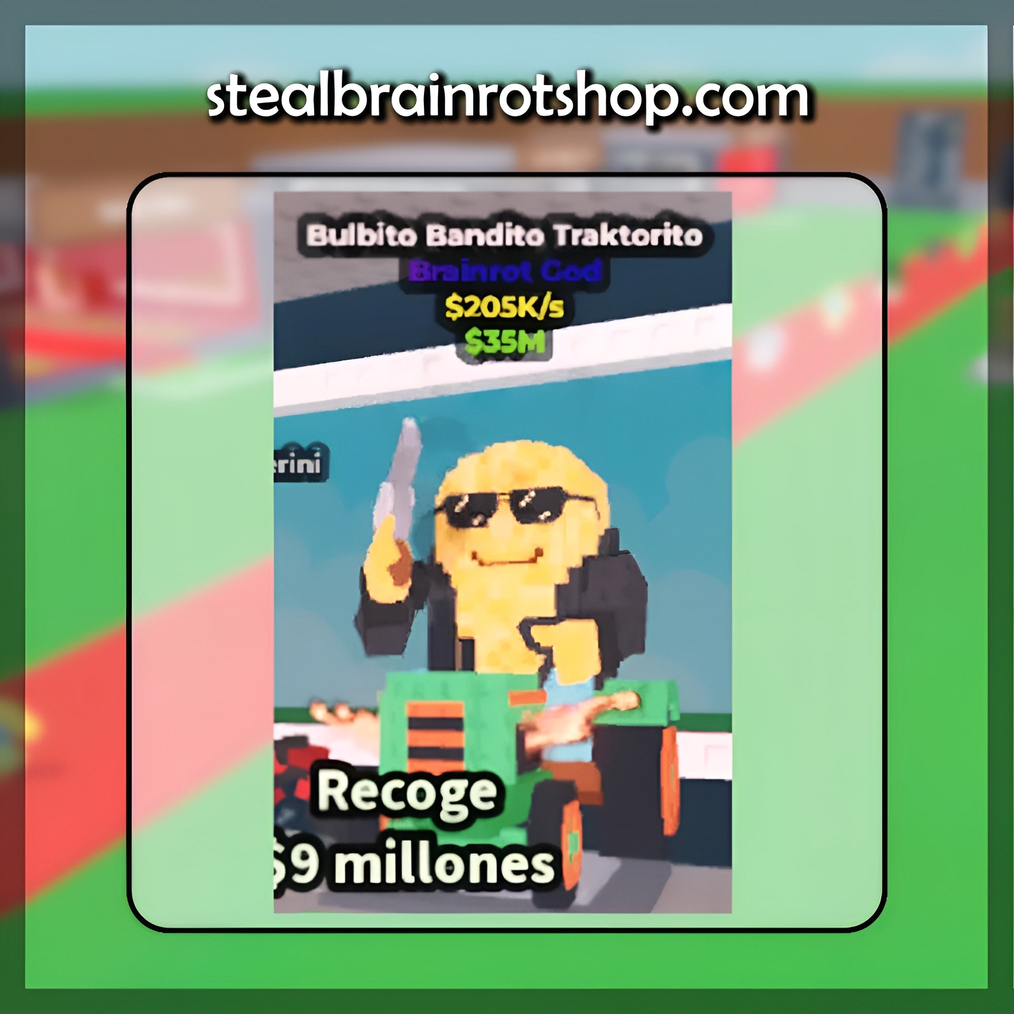 Bulbito Bandito Traktorito