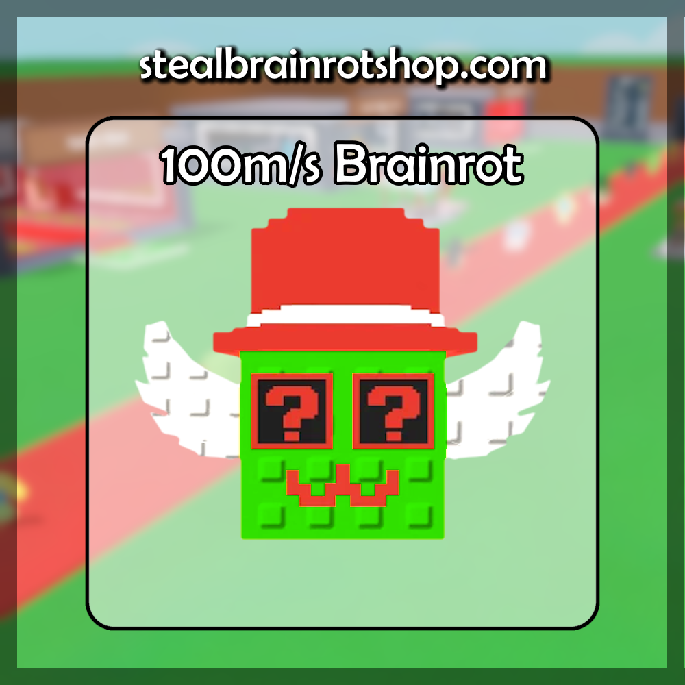 100m/s Brainrot
