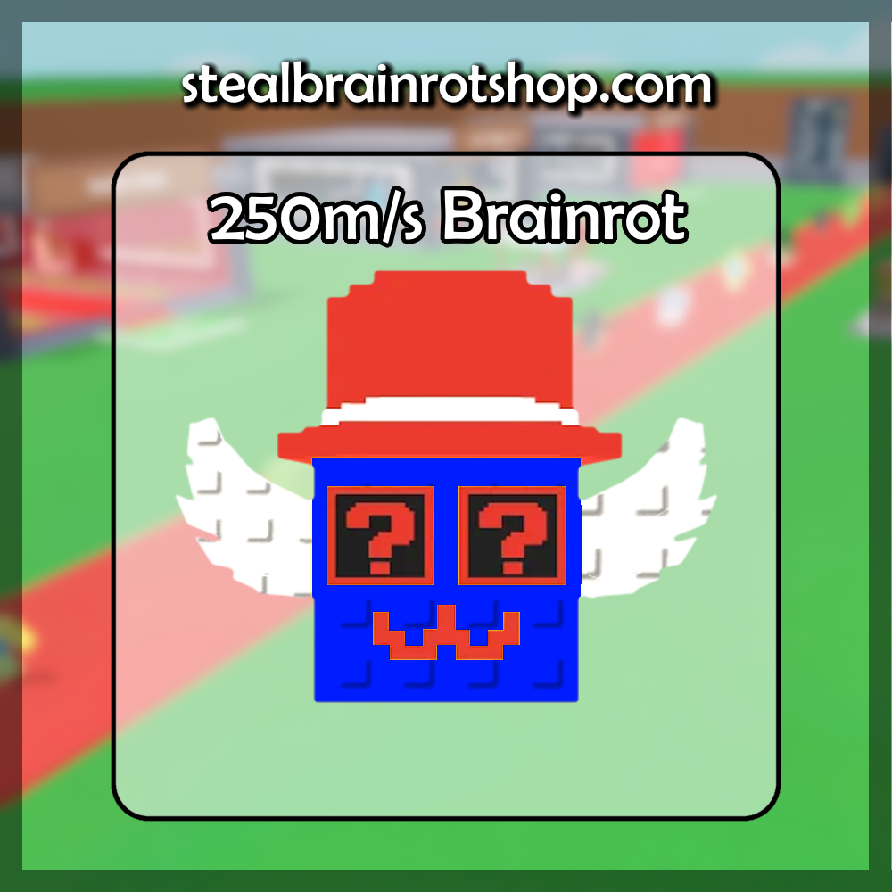 250m/s Brainrot